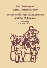 The Challenge of Rural Democratisation: Perspectives from Latin America book cover