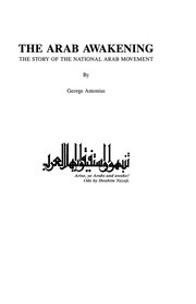 The Arab Awakening: The Story of the National Arab Movement book cover