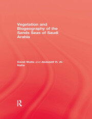 Vegetation & Biogeography of The Sand Seas Of Arabia book cover