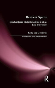 Resilient Spirits: Disadvantaged Students Making it at an Elite University book cover