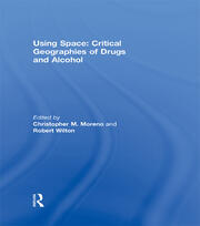 Using Space: Critical Geographies of Drugs and Alcohol book cover
