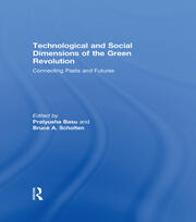 Technological and Social Dimensions of the Green Revolution: Connecting Pasts and Futures book cover