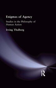 Enigmas of Agency: Studies in the Philosophy of Human Action book cover