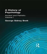 A History of Psychology: Ancient and Patristic    Volume I book cover