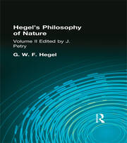 Hegel's Philosophy of Nature: Volume II    Edited by M J Petry book cover