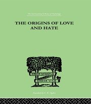 The Origins Of Love And Hate book cover