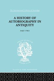 A History of Autobiography in Antiquity book cover