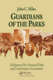 Guardians Of The Parks: A History Of The National Parks And Conservation Association book cover