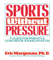 Sports Without Pressure: A Guide for Parents and Coaches of Young Athletes book cover