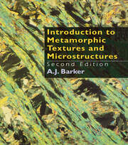 Introduction to Metamorphic Textures and Microstructures book cover