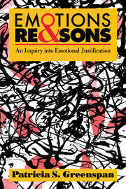 Emotions and Reasons: An Inquiry into Emotional Justification book cover