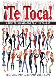 !Te Toca!: A New Communicative Spanish Course book cover