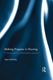 Making Progress in Housing: A Framework for Collaborative Research book cover