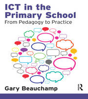 ICT in the Primary School: From Pedagogy to Practice book cover