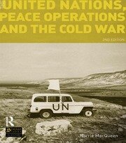 The United Nations, Peace Operations and the Cold War book cover