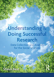 Understanding and Doing Successful Research: Data Collection and Analysis for the Social Sciences book cover