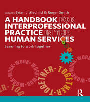 A Handbook for Interprofessional Practice in the Human Services: Learning to Work Together book cover