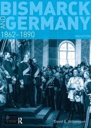 Bismarck and Germany: 1862-1890 book cover