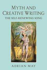 Myth and Creative Writing: The Self-Renewing Song book cover