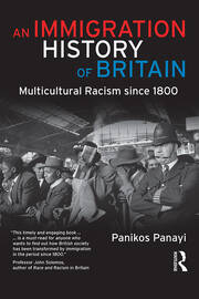 An Immigration History of Britain: Multicultural Racism since 1800 book cover