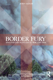 Border Fury: England and Scotland at War 1296-1568 book cover