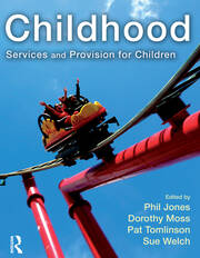 Childhood: Services and Provision for Children book cover