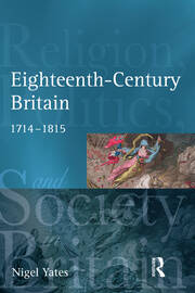 Eighteenth Century Britain: Religion and Politics 1714-1815 book cover
