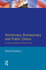 Democracy, Bureaucracy and Public Choice: Economic Approaches in Political Science book cover