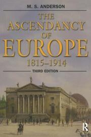 The Ascendancy of Europe: 1815-1914 book cover