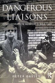 Dangerous Liaisons: Collaboration and World War Two book cover
