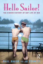 Hello Sailor!: The hidden history of gay life at sea book cover