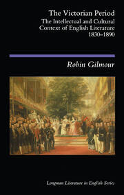 The Victorian Period: The Intellectual and Cultural Context of English Literature, 1830 - 1890 book cover