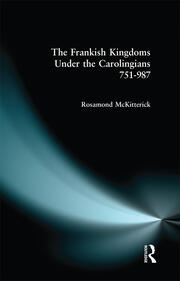 The Frankish Kingdoms Under the Carolingians 751-987 book cover