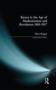 Russia in the Age of Modernisation and Revolution 1881 - 1917 book cover