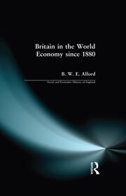 Britain in the World Economy since 1880 book cover