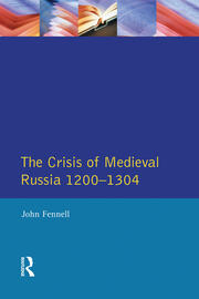 The Crisis of Medieval Russia 1200-1304 book cover