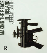 Making the Peace in Ireland book cover
