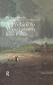 A Preface to Wordsworth: Revised Edition book cover