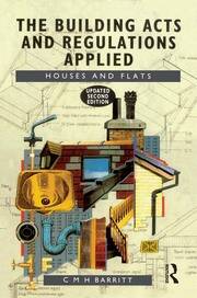 The Building Acts and Regulations Applied: Houses and Flats book cover