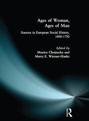 Ages of Woman, Ages of Man: Sources in European Social History, 1400-1750 book cover