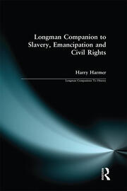 Longman Companion to Slavery, Emancipation and Civil Rights book cover