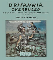 Britannia Overruled: British Policy and World Power in the Twentieth Century book cover