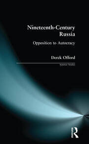 Nineteenth-Century Russia: Opposition to Autocracy book cover