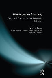 Contemporary Germany: Essays and Texts on Politics, Economics & Society book cover