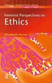 Feminist Perspectives on Ethics book cover