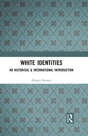 White Identities: An Historical & International Introduction book cover