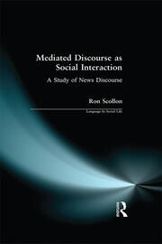 Mediated Discourse as Social Interaction: A Study of News Discourse book cover