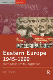 Eastern Europe 1945-1969: From Stalinism to Stagnation book cover