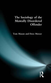 The Sociology of the Mentally Disordered Offender book cover