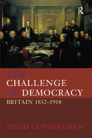 The Challenge of Democracy: Britain 1832-1918 book cover